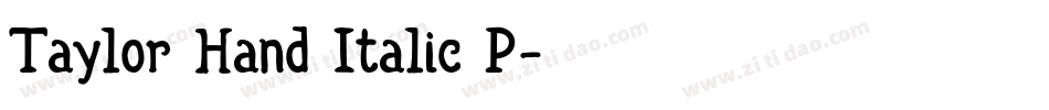 Taylor Hand Italic P字体转换